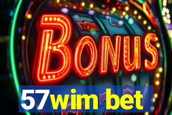 57wim bet
